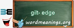 WordMeaning blackboard for gilt-edge